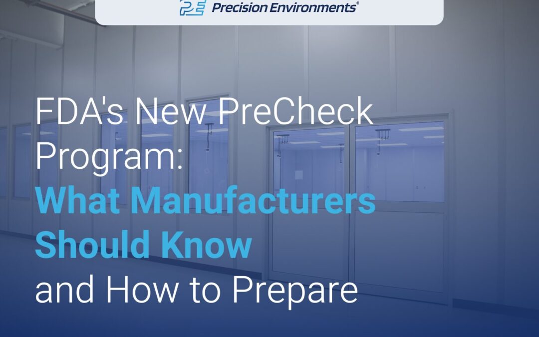 FDA’s New PreCheck Program: What Manufacturers Should Know and How to Prepare